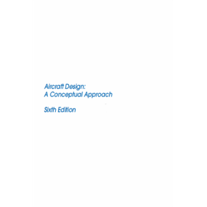 Aircraft Design  A Conceptual Approach